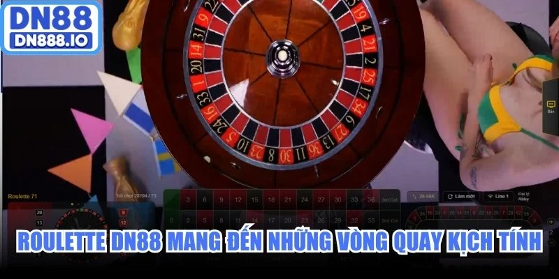 Roulette DN88 mang đến những vòng quay kịch tính