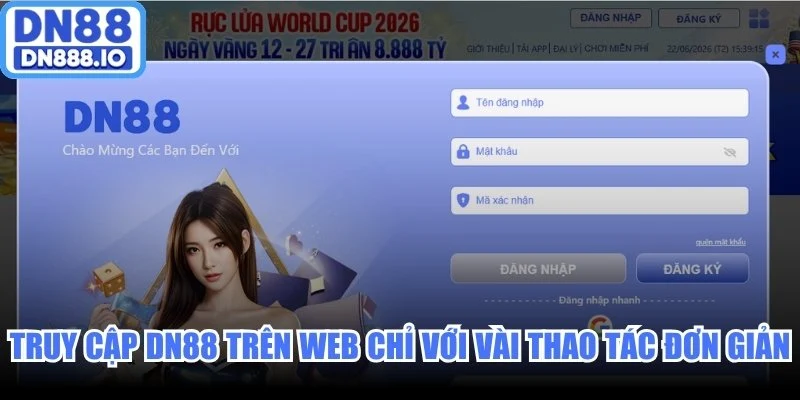Truy cập DN88 trên web chỉ với vài thao tác đơn giản