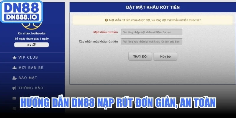 Hướng dẫn DN88 nạp rút đơn giản, an toàn
