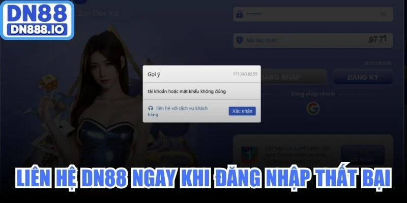 Liên hệ DN88 ngay khi tài khoản đăng nhập thất bại