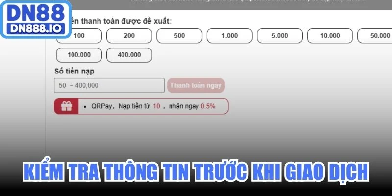 Kiểm tra kỹ thông tin trước khi xác nhận giao dịch