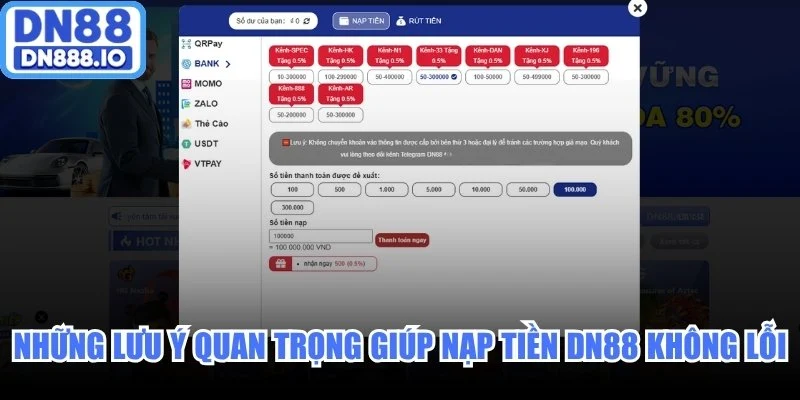 Những lưu ý quan trọng giúp nạp tiền DN88 không lỗi
