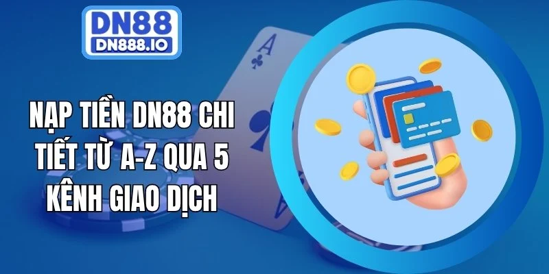 Nạp tiền DN88