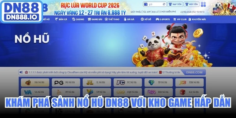 Khám phá sảnh Nổ Hũ DN88 với kho game hấp dẫn