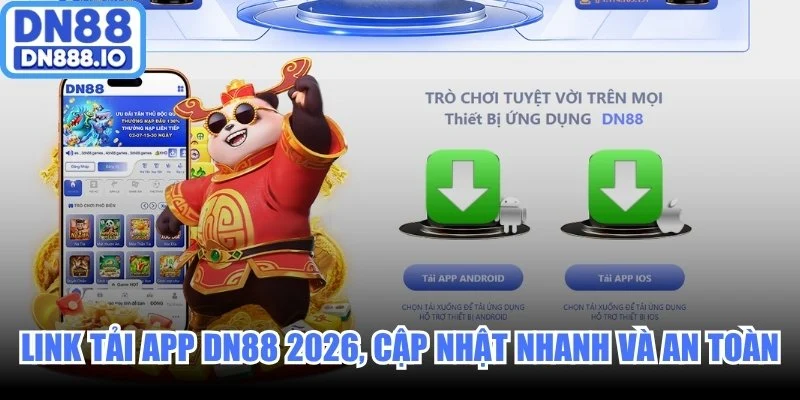 Link tải app DN88 mới nhất 2026, cập nhật nhanh và an toàn